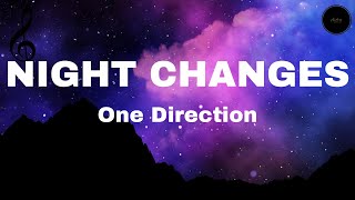 One Direction  Night Changes Lyrics [upl. by Jessamine]