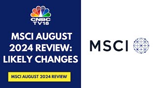 MSCI August 2024 Review Likely Inclusions Include Zydus Life Prestige Estates amp Dixon Tech [upl. by Justina159]