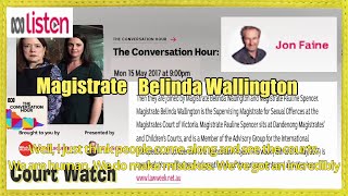 2017 Victorian Magistrate Belinda Wallington w Jon Faine ABC [upl. by Dayir]