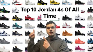 Top 10 Jordan 4s Of All Time [upl. by Eiramave]