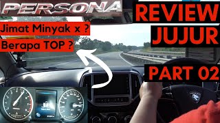 Proton PERSONA 2019 Part 24 ✔ Fuel Consumption Top Speed ✔ Review Jujur ✔ Honest Review ✔ [upl. by Eilis421]