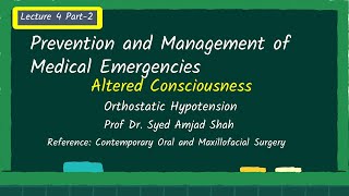 Lecture 4 Part2  Orthostatic Hypotension  Altered Consciousness  Medical Emergencies [upl. by Sherrard]