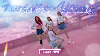 KPOP IN PUBLICK  ONE TAKE BLACKPINK 블랙핑크  ’Forever Young’ Dance Cover by ONELIGHT [upl. by Rufina235]