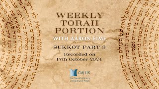 Weekly Torah Portion 3  Sukkot Part 3 [upl. by Guttery]