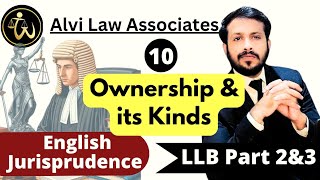 Ownership its kinds  English Jurisprudence LLB  Important questions  Lecture 10 [upl. by Akemej]