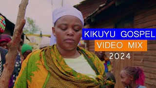 🔵 KIKUYU GOSPEL VIDEO MIX 2024 🔥🔥  DJ DIVINE Ft Jian Ndungu Edith Wairimu Loise Kim Sammy Irungu [upl. by Raine]