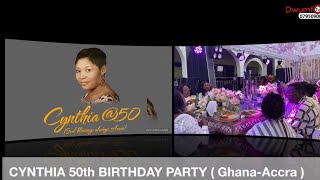 Live stream from Ghana 🇬🇭 CYNTHIA 50th BIRTHDAY PARTY [upl. by Morissa]