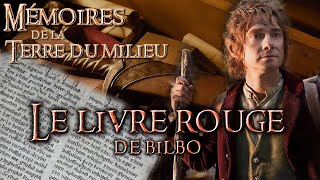 LE LIVRE ROUGE de Bilbo  Mémoires de la Terre du Milieu [upl. by Felipa]