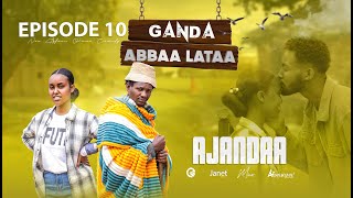 EGEREE COMEDY GANDA ABBAA LATAA  EPISODE 10  AJANDAA [upl. by Enriqueta255]