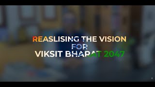 Viksit Bharat 7 REASLISING THE VISION FOR VIKSIT BHARAT 2047 [upl. by Schargel]