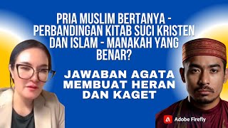 Pria muslim bertanya  Perbandingan kitab suci Kristen dan Islam  Manakah yang benar [upl. by Hilten]