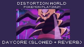 distortion world  daycore slowedreverb  pokemon platinum [upl. by Geibel]