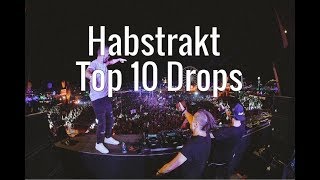 Habstrakt  Top 10 Drops [upl. by Atival]