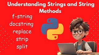 Python Strings and String Methods fstring docstring replace strip split  2024 updated [upl. by Doty]