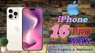 iPHONE 16 PRO MAX 5G PRICE IN PHILIPPINES SPECS AND FEATURES [upl. by Brittany]