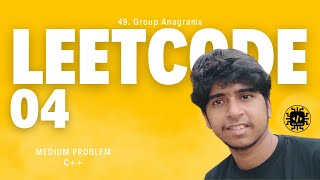 LeetCode 04  49 Group Anagrams  Easy Solution  C  devdotcom [upl. by Aicilra]