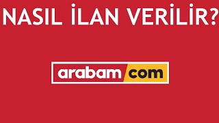 Arabamcom İlan Nasıl Verilir [upl. by Greenland]