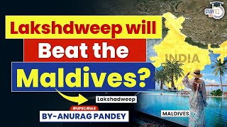 Maldives of India  Lakshadweep is Rising as India’s Tourism Hub  UPSC [upl. by Faria]