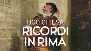 Ricordi in rima  Ugo Chiesa [upl. by Alimac]