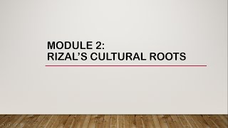 Rizals Cultural Roots [upl. by Morven]