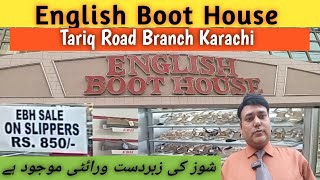 English Boot House Karachi  EBH Best Shoes Quality Slippers Collection  imported shoes in Karachi [upl. by Lugar671]