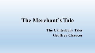 The Merchants Tale From Geoffrey Chaucers quotThe Canterbury Talesquot Summary [upl. by Neenaej]