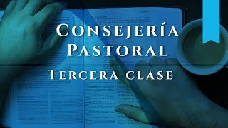 Consejería Pastoral  Clase III [upl. by Ennairam]