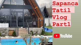 SAPANCA TATİL VLOG [upl. by Deerc]