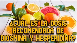 ¿Cuál es la dosis recomendada de Diosmina y Hesperidina [upl. by Haorbed]