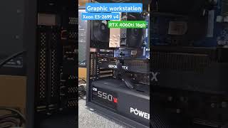 Powerful graphic workstation Xeon E52699 v4 RTX 4060ti 16gb powerupua workstation intel nvidia [upl. by Rozella]