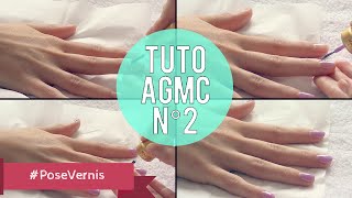 TUTO AGMC 2  Pose vernis [upl. by Mag]