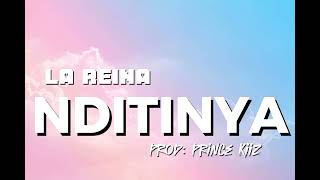 NDiTiNYA  La Reina  Video Lyrics [upl. by Geoff710]