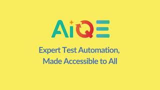 AIQE  AI Test Automation Tool [upl. by Anilram803]