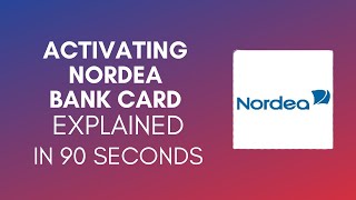 How To Activate Nordea Bank Card 2024 [upl. by Einnod]