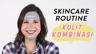 Skincare Routine Kulit Kombinasi [upl. by Enelcaj]