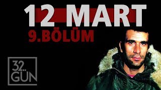 12 Mart Belgeseli 9 Bölüm  Muhtıra  32Gün Arşivi [upl. by Dias]