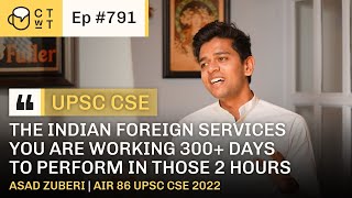 CTwT E791  UPSC CSE 2022 Topper IFS Asad Zuberi AIR 86  Anthropology Optional  3rd Attempt [upl. by Ert]