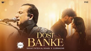 Dost Banke  Rahat Fateh Ali Khan  Ansu Mere Behte Hain Dost Banke Rehte Hain Na  latest song [upl. by Arivle]