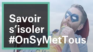 Isoler votre habitation cest votre super pouvoir  OnSyMetTous [upl. by Laveen]