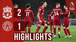 HIGHLIGHTS Liverpool 21 Leicester City  TWO own goals give Reds comeback win [upl. by Lramaj533]