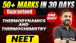 50 Marks Guaranteed THERMODYNAMICS AND THERMOCHEMISTRY  Quick Revision 1Shot  Chemistry for NEET [upl. by Aisereht]