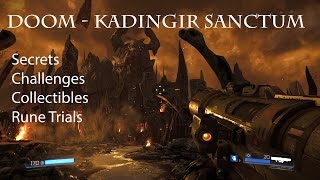 DOOM  Kadingir Sanctum  Secrets Challenges Rune Trials [upl. by Casady]