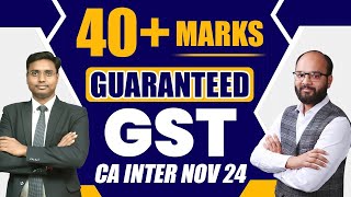 40 Marks Guaranteed GST CA Inter Sep 24  How to Prepare CA Inter GST  How to Pass Taxation Exam [upl. by Mcnamee]