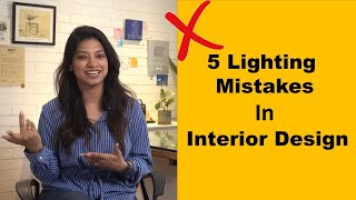 5 Mistakes  Lighting In Interior Design How To Light A Space [upl. by Jaf]