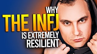 Why The INFJ Is Extremely Resilient [upl. by Earezed]