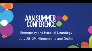 2023 AAN Summer Conference – American Academy of Neurology [upl. by Ashla]