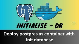 Initialise postgres container with init database  docker  docker compose  ContainerTalks [upl. by Liponis690]