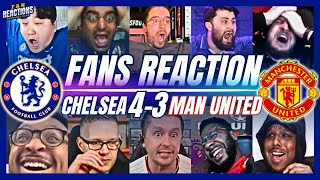 CHELSEA amp UNITED FANS REACTION TO CHELSEA 43 MAN UNITED  PREMIER LEAGUE [upl. by Nyrad355]