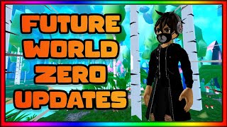 World Zero Future Updates [upl. by Renner]