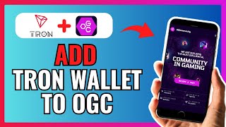 How To ADD TRON WALLET TO OGC 2024 [upl. by Okkin]